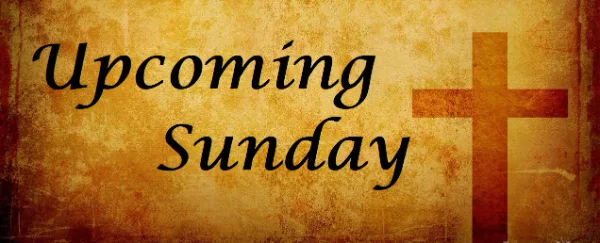 Upcoming Sunday